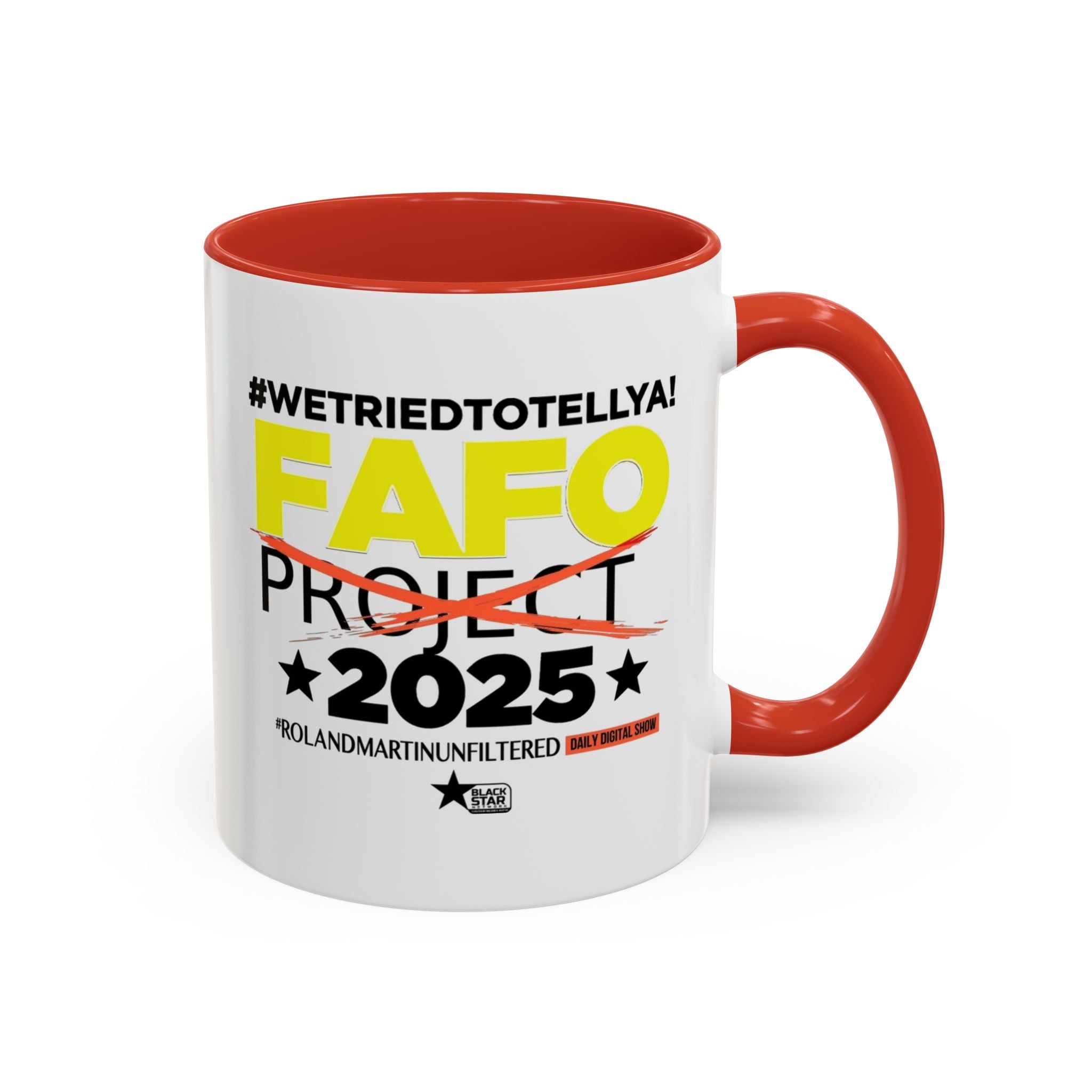 #WeTriedToTellYa! - Coffee Mug