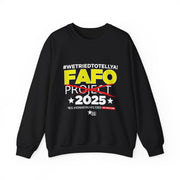 #WeTriedToTellYa! - Unisex Crewneck Sweatshirt