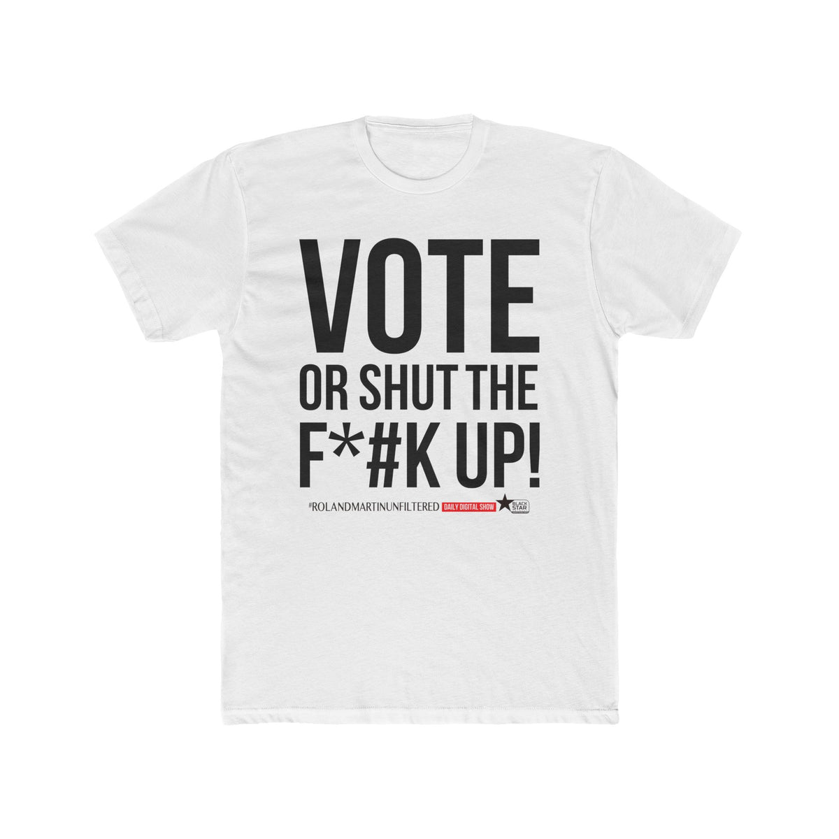 Vote or STFU! Censored - Unisex Graphic Tee