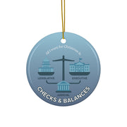 Checks & Balances - Ceramic Ornament