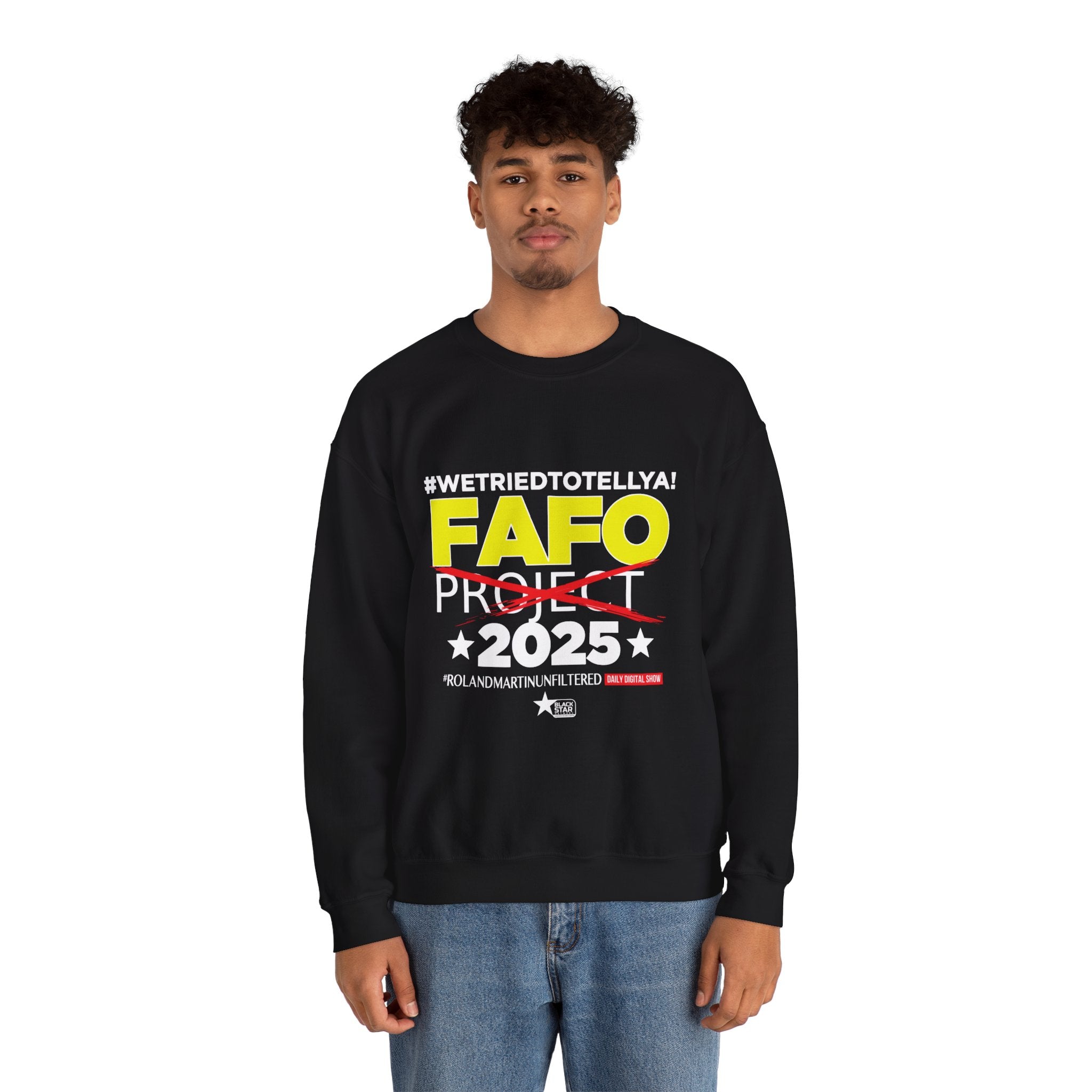 #WeTriedToTellYa! - Unisex Crewneck Sweatshirt