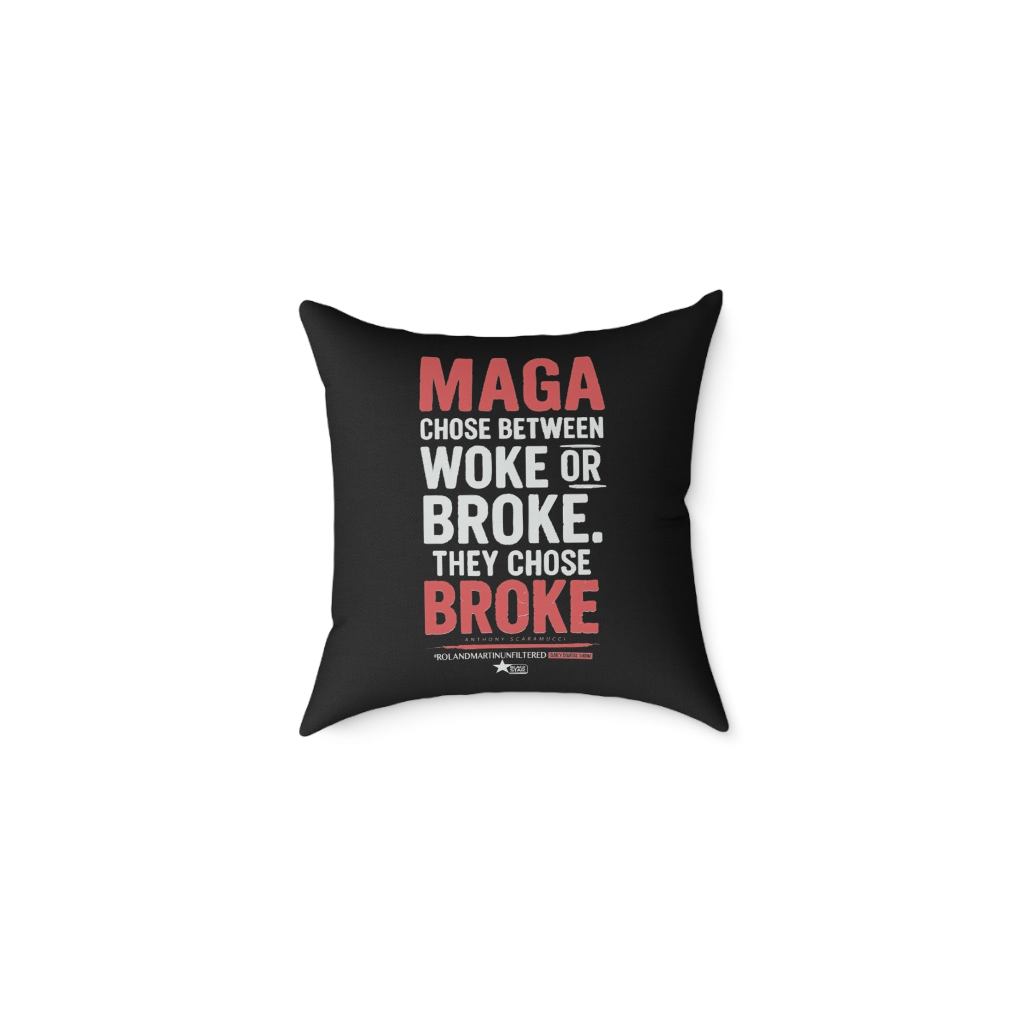 MAGA Chose BROKE - Statement Square Pillow