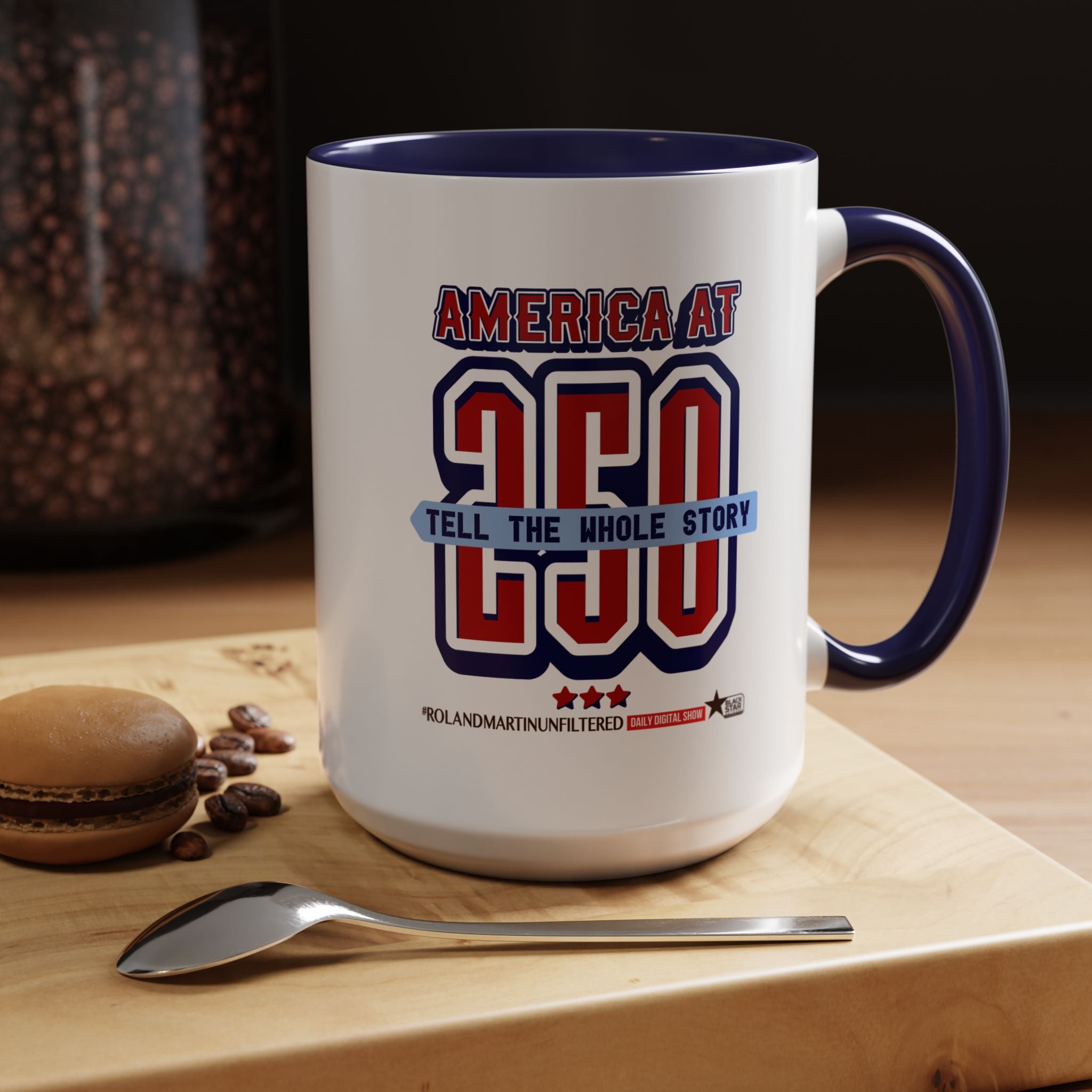 America at 250: Tell The Whole Story - Coffee Mug