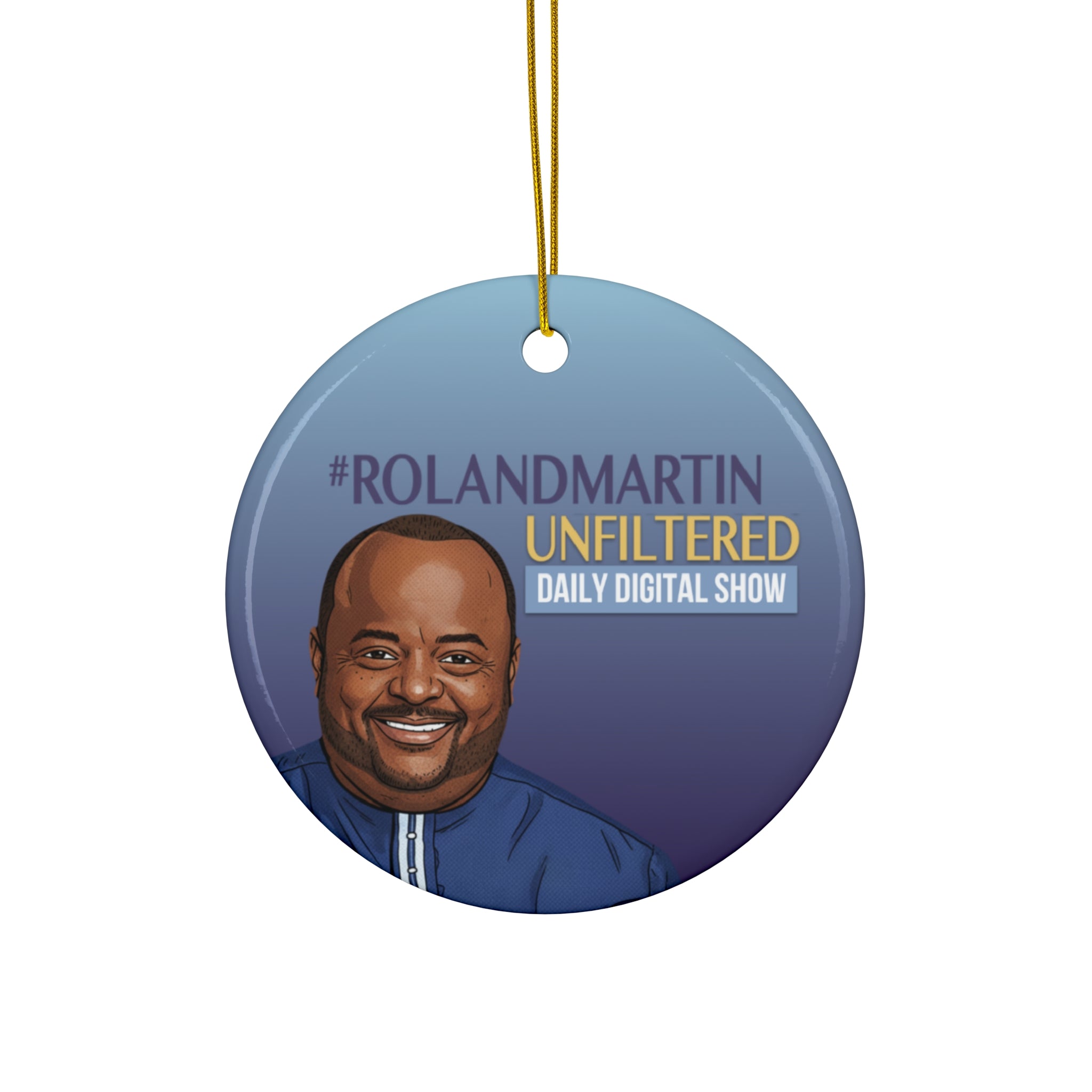 Roland Martin #Unfiltered - Ceramic Ornament