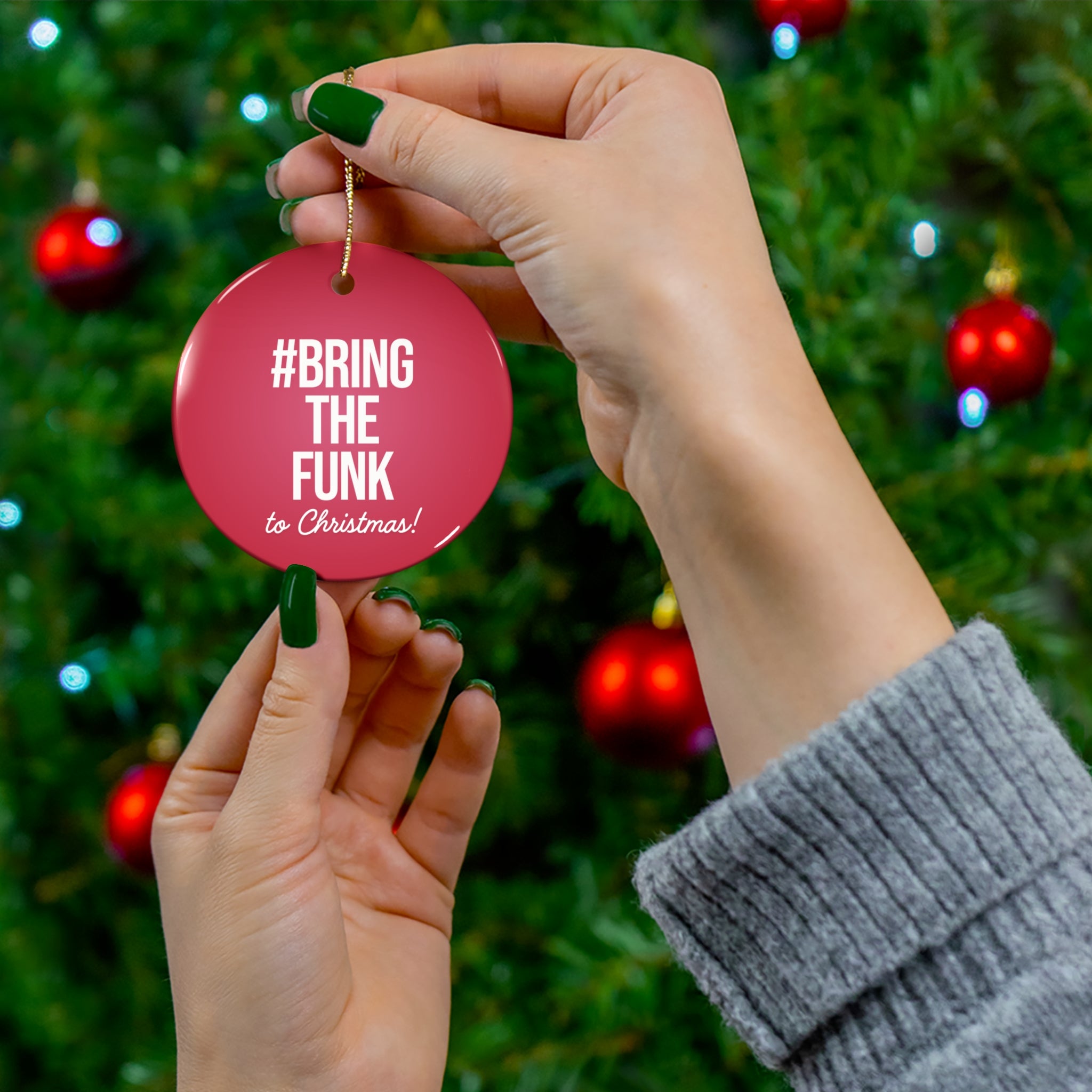 #Bring The Funk - Ceramic Ornament