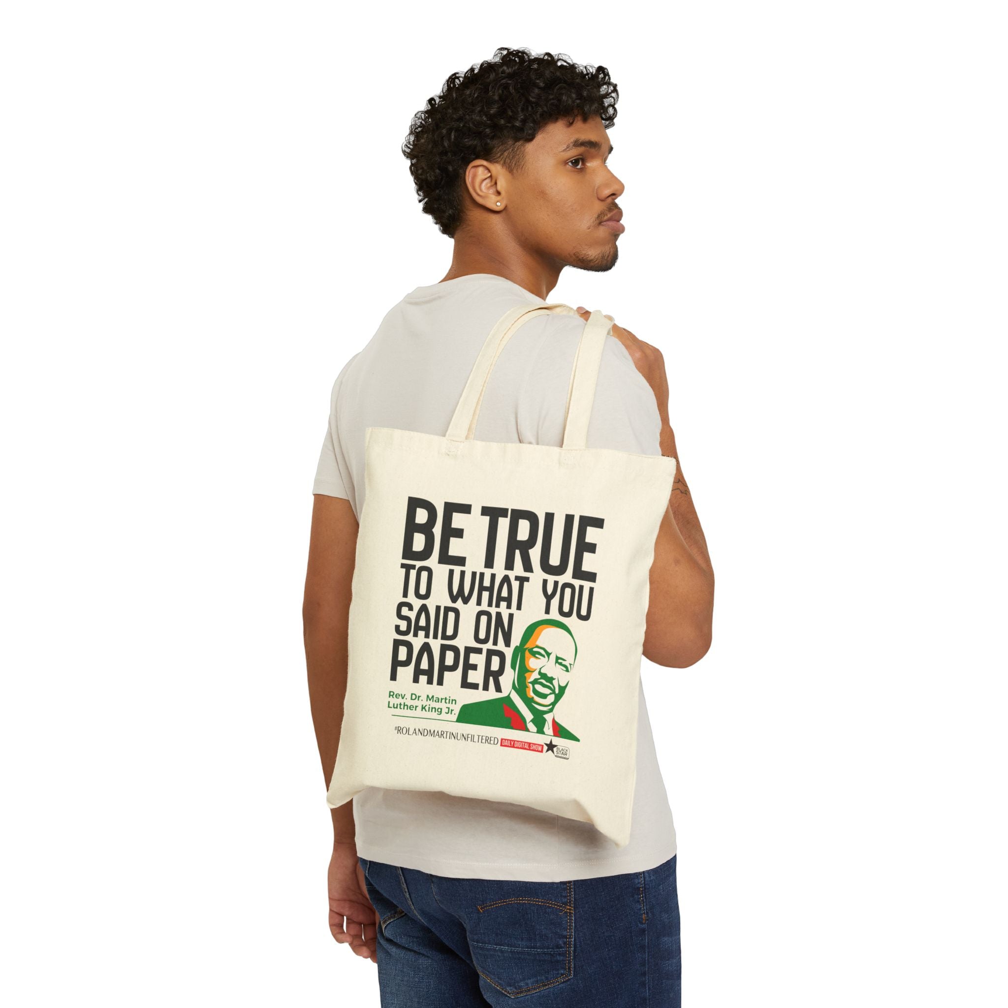 Rev. Dr. Martin Luther King Jr. "Be True" - Cotton Canvas Tote Bag