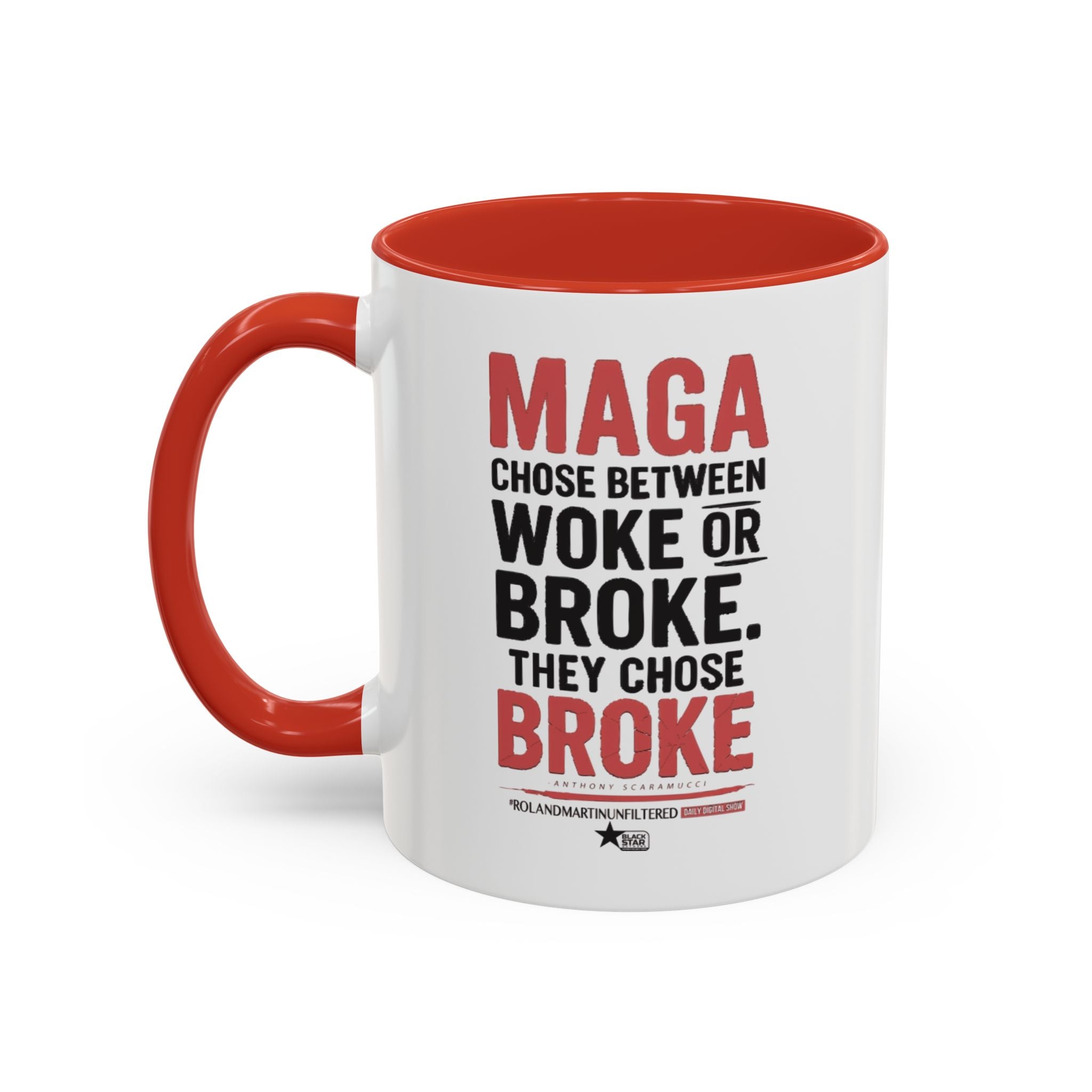 MAGA Chose BROKE - Coffee Mug