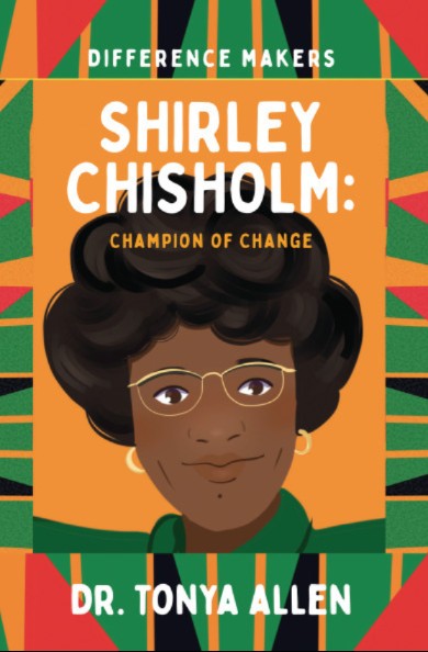 Shirley Chisholm: Champion for Change