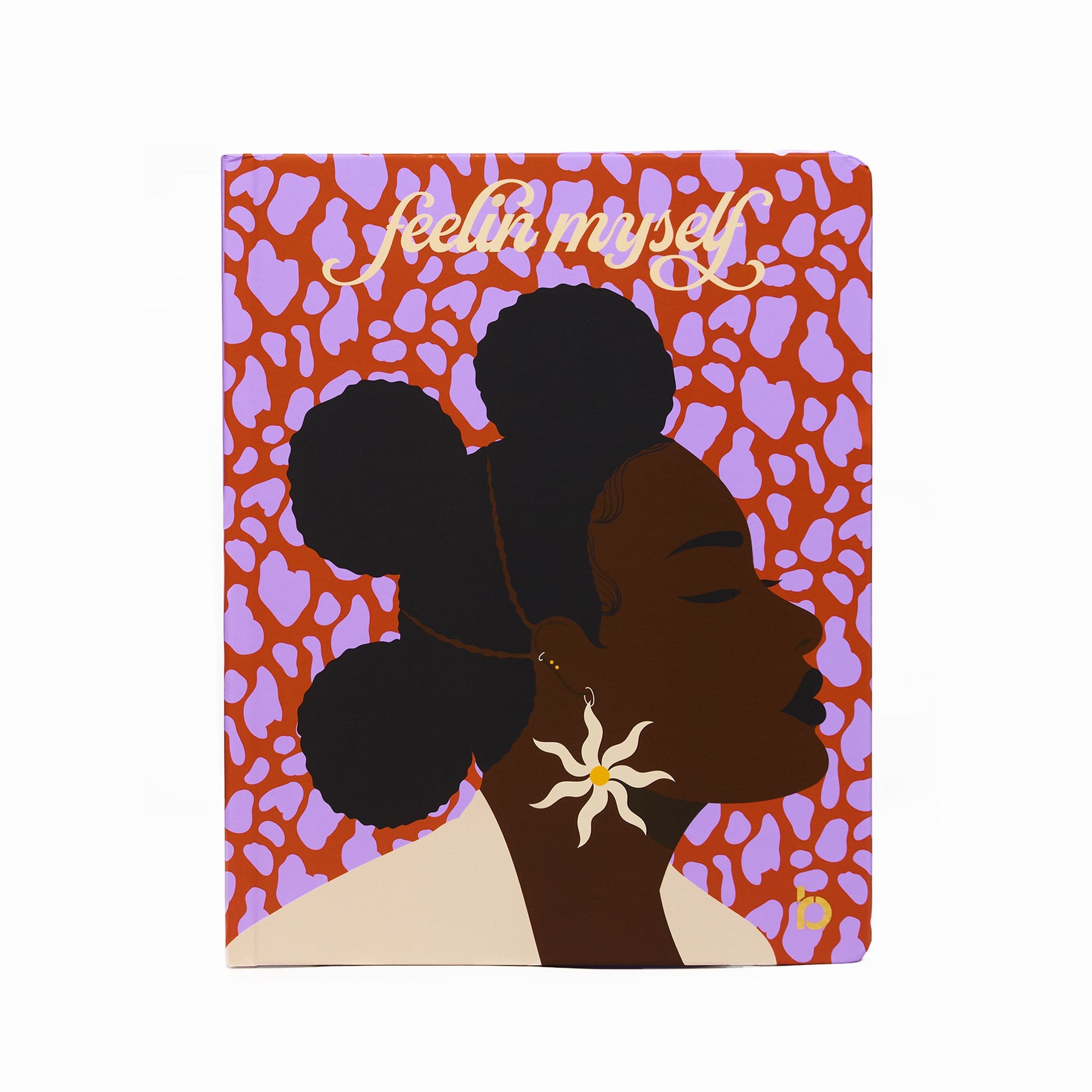 Be Rooted Journal Feelin Myself